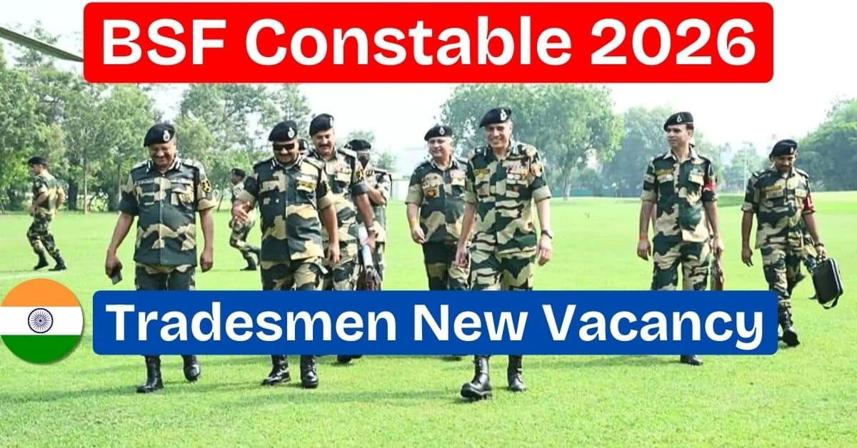 BSF Constable New Vacancy